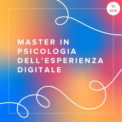 [ATC.DEP.IT] Master FAD in Psicologia dell'Esperienza Digitale